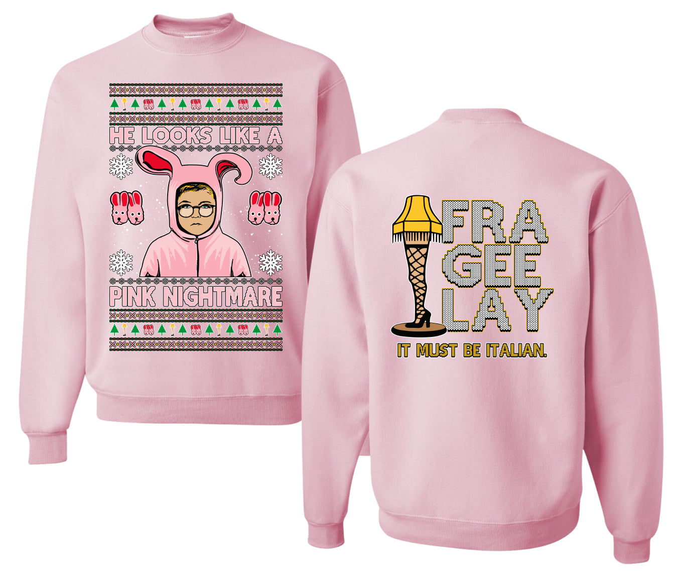 He Looks Like A Pink Nightmare Story Ugly Christmas Front and Back Sweater Unisex Crewneck Sweatshirt