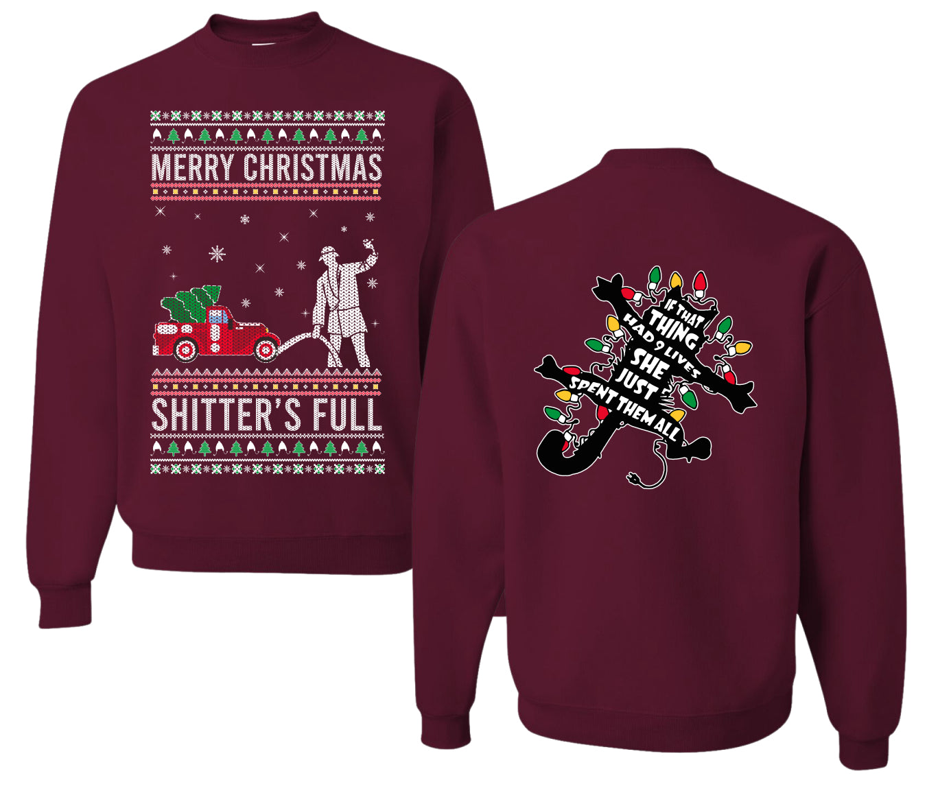 Christmas Vacation Merry Christmas Shitter's Full Ugly Christmas Front and Back Sweater Unisex Crewneck Sweatshirt