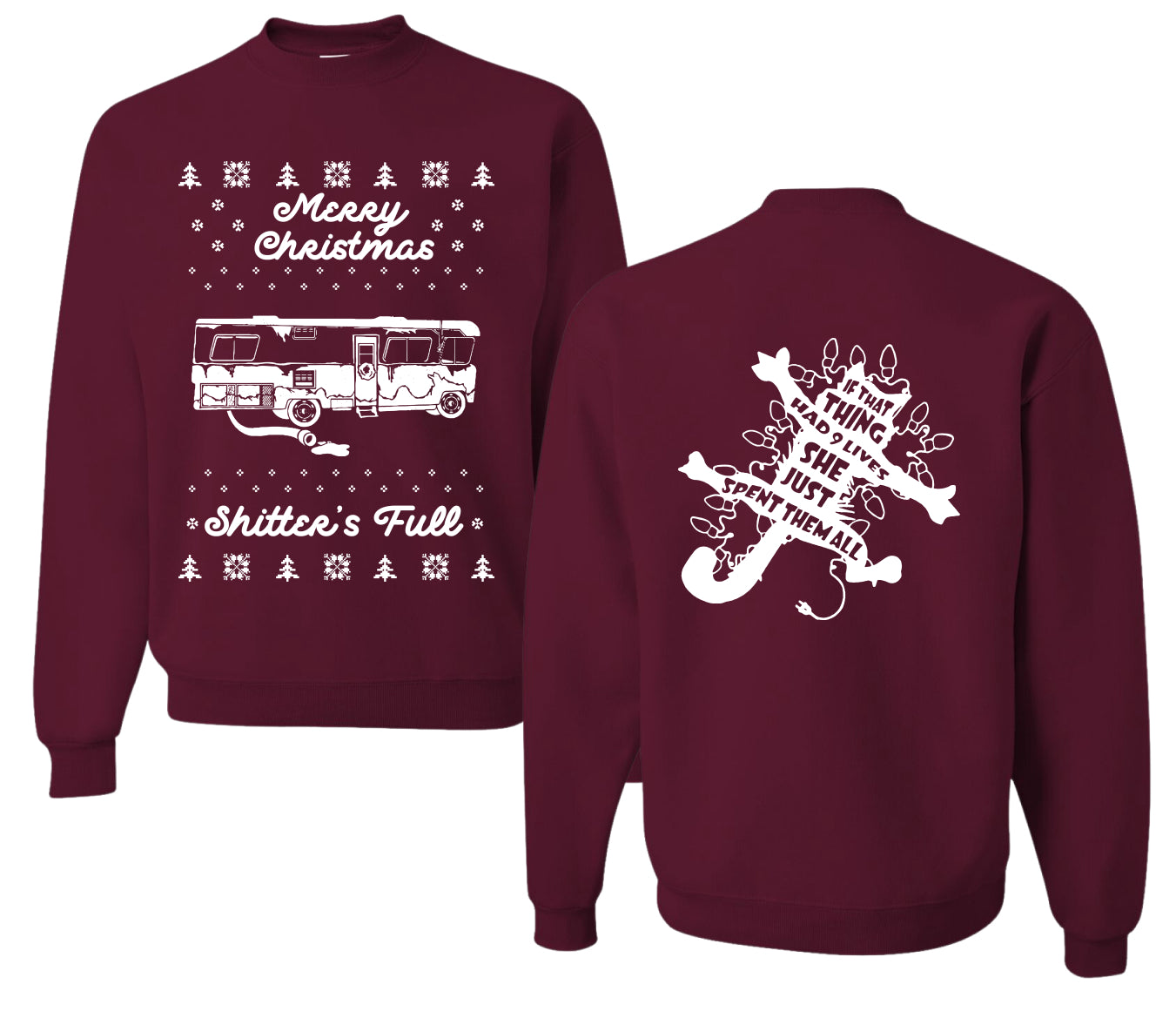 Merry Christmas Shitters Full Movie Quote Ugly Christmas Front and Back Sweater Unisex Crewneck Sweatshirt