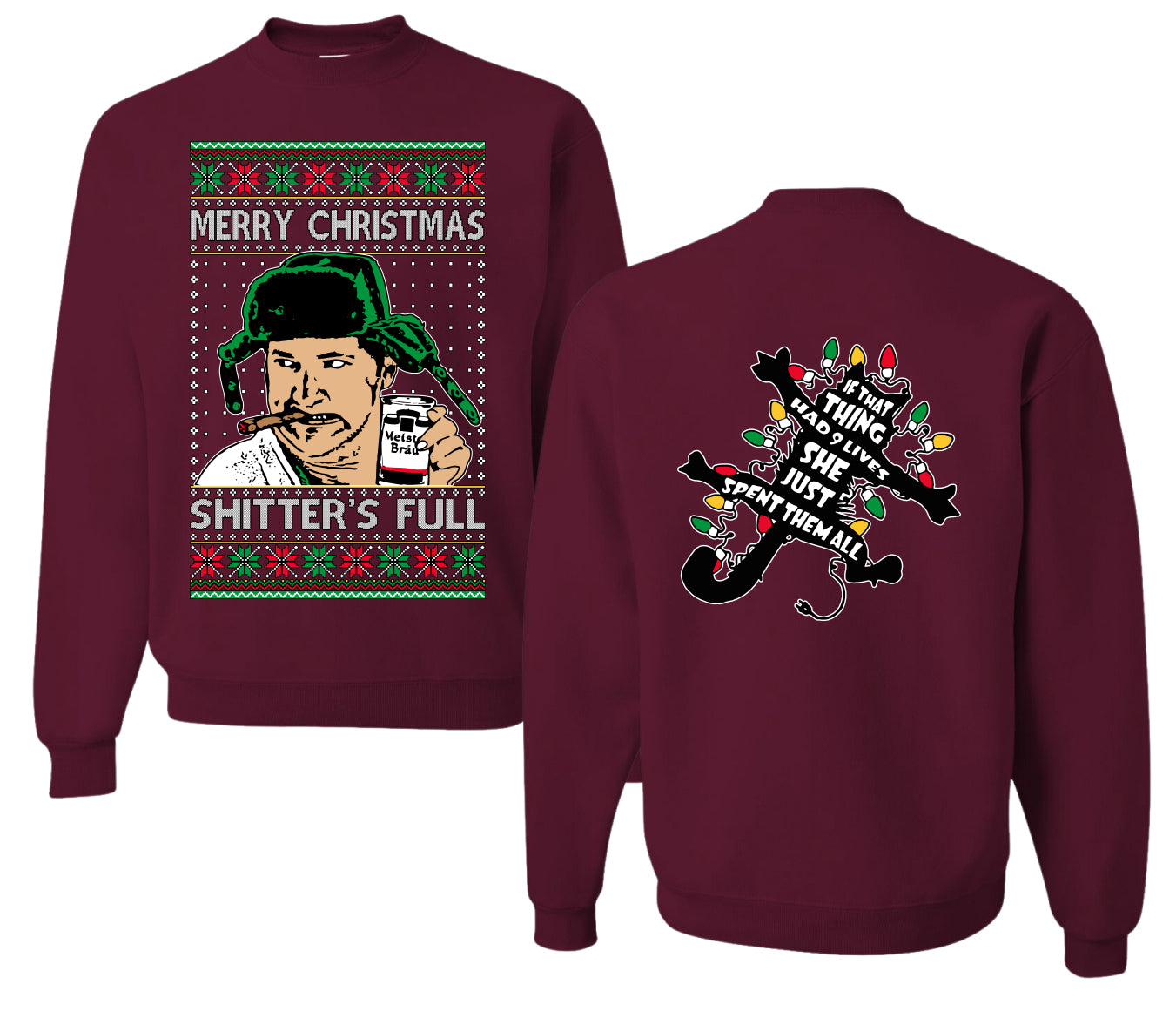 Shitter's Full Cousin Eddie Christmas Family Vacation Ugly Christmas Front and Back Sweater Unisex Crewneck Sweatshirt
