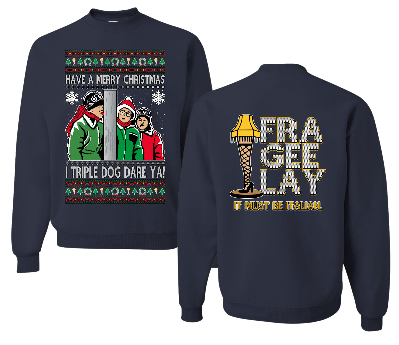 I Triple Dog Dare Ya Merry Story Ugly Christmas Front and Back Sweater Unisex Crewneck Sweatshirt