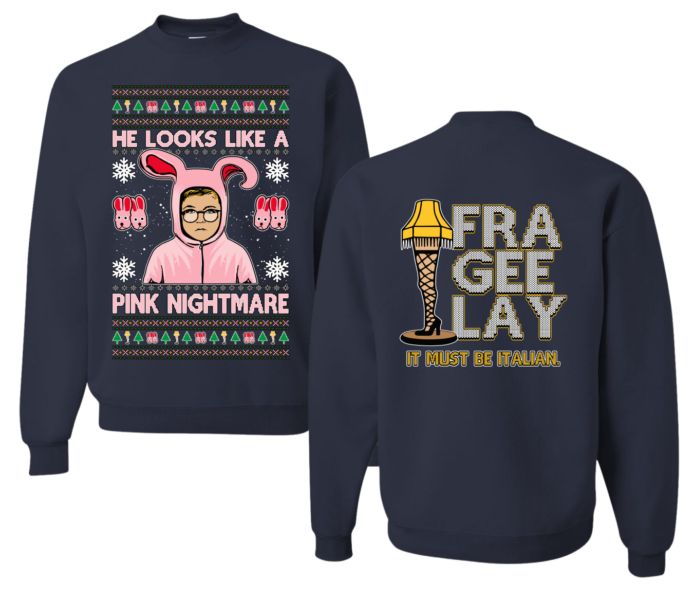 He Looks Like A Pink Nightmare Story Ugly Christmas Front and Back Sweater Unisex Crewneck Sweatshirt