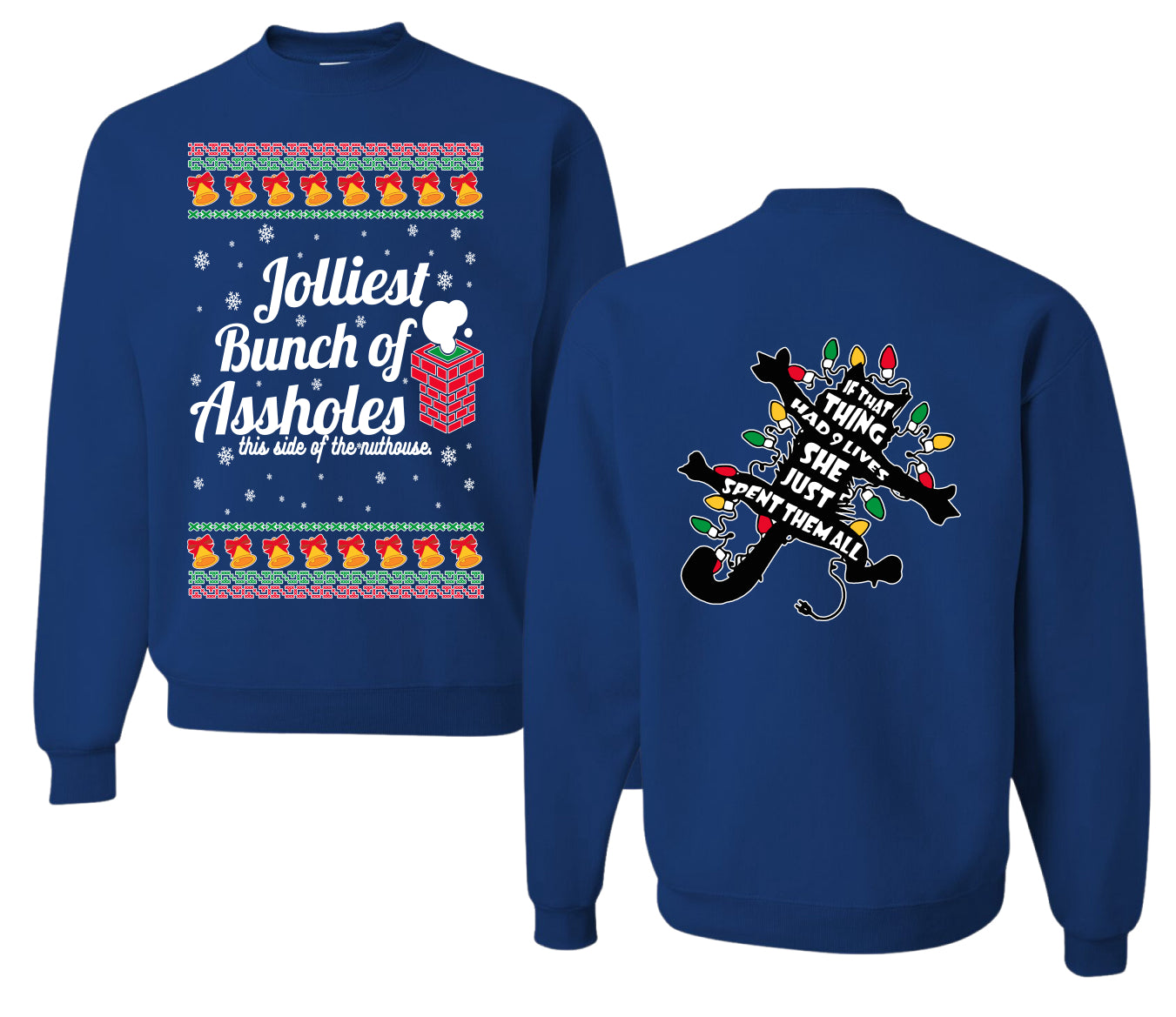 Jolliest Bunch of Assholes Xmas Movie Ugly Christmas Front and Back Sweater Unisex Crewneck Sweatshirt