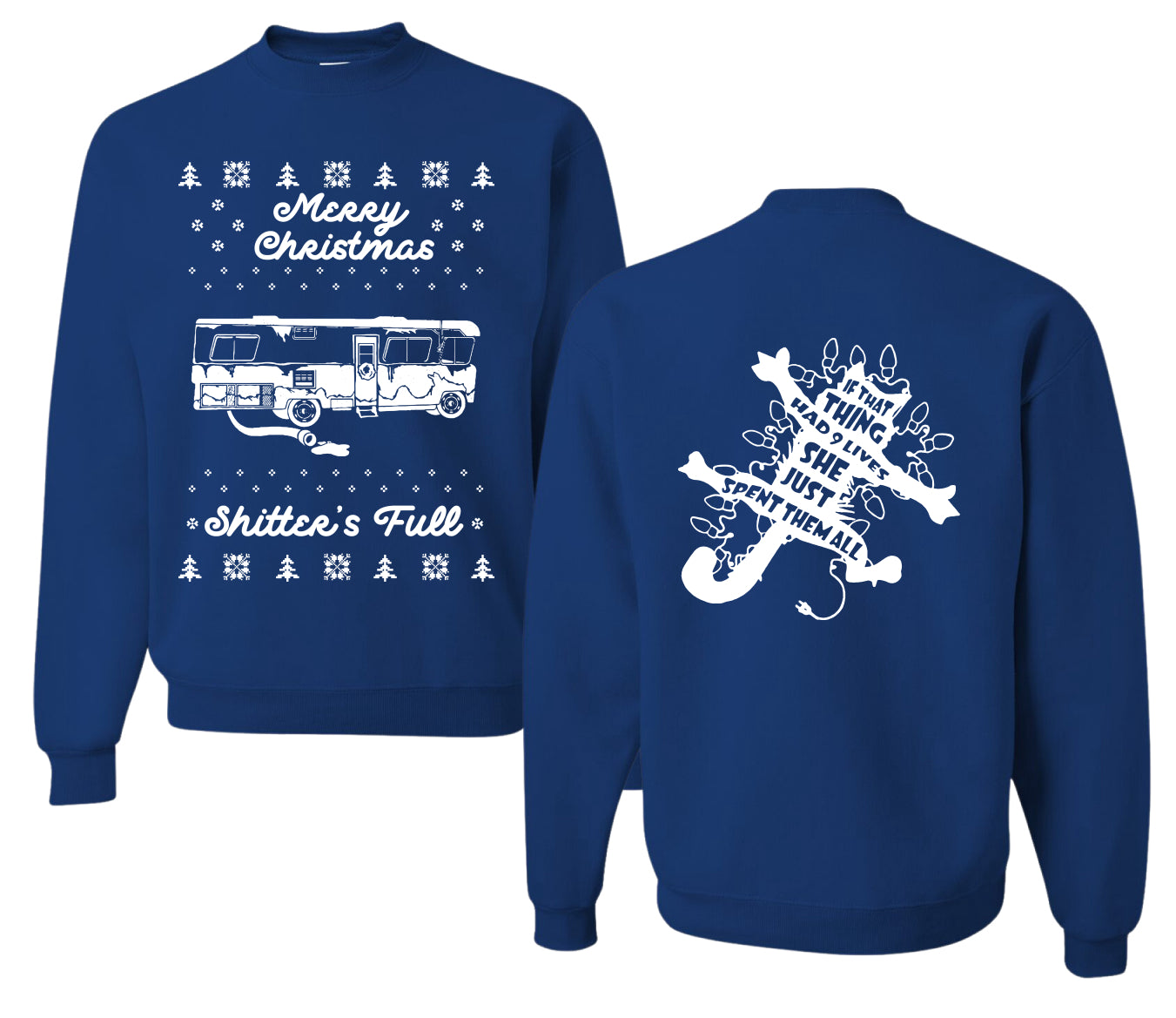 Merry Christmas Shitters Full Movie Quote Ugly Christmas Front and Back Sweater Unisex Crewneck Sweatshirt