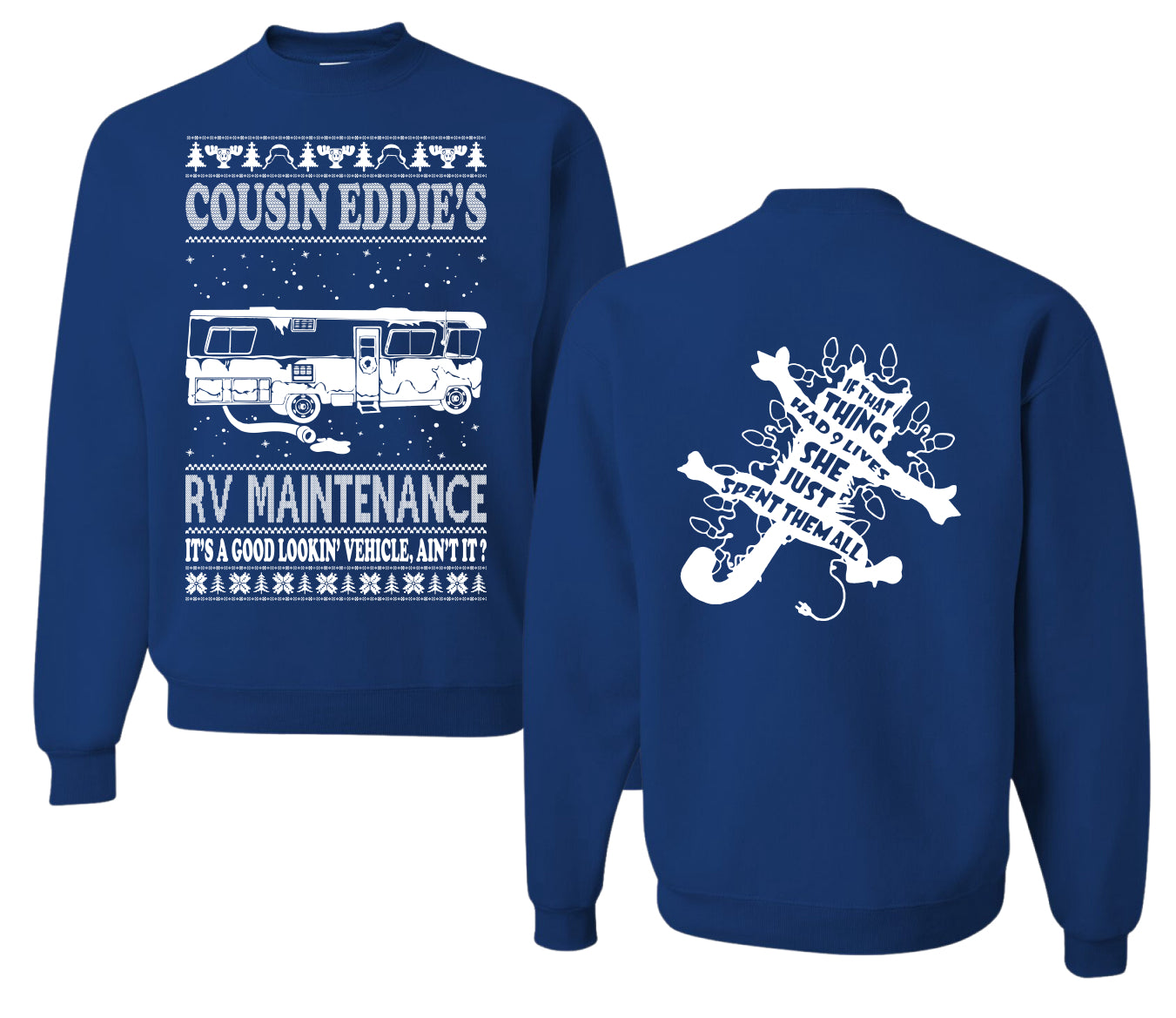 Family Vacation Cousin Eddie's RV Maintenance Ugly Christmas Front and Back Sweater Unisex Crewneck Sweatshirt