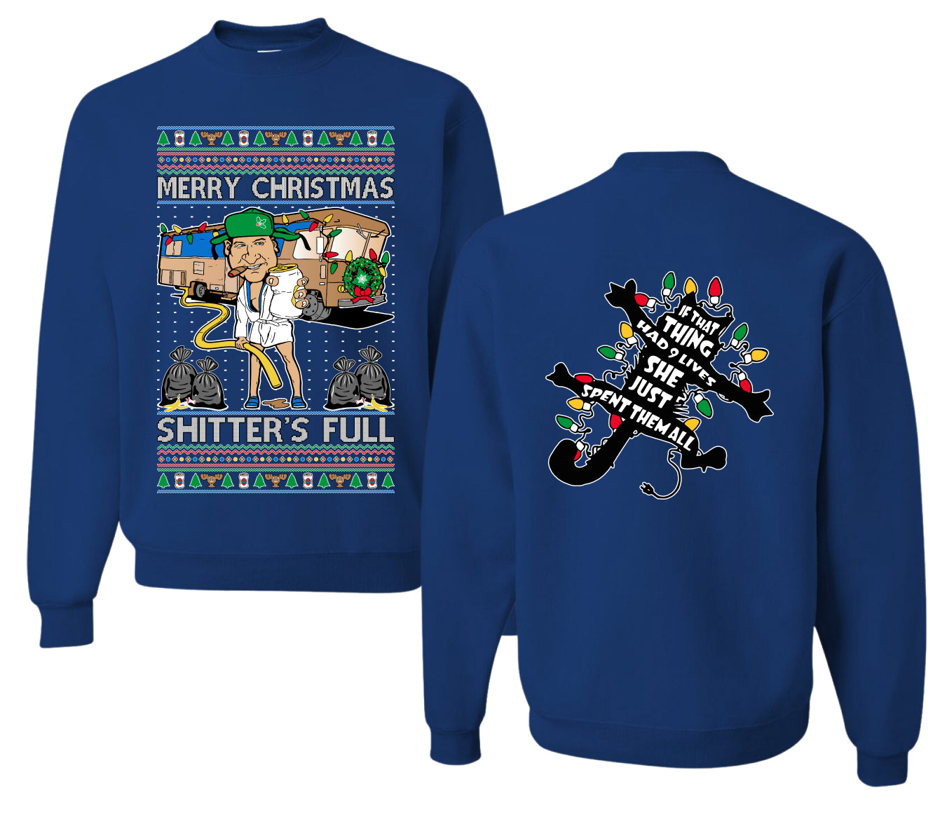 Merry Christmas Shitter's Full Ugly Christmas Front and Back Sweater Unisex Crewneck Sweatshirt