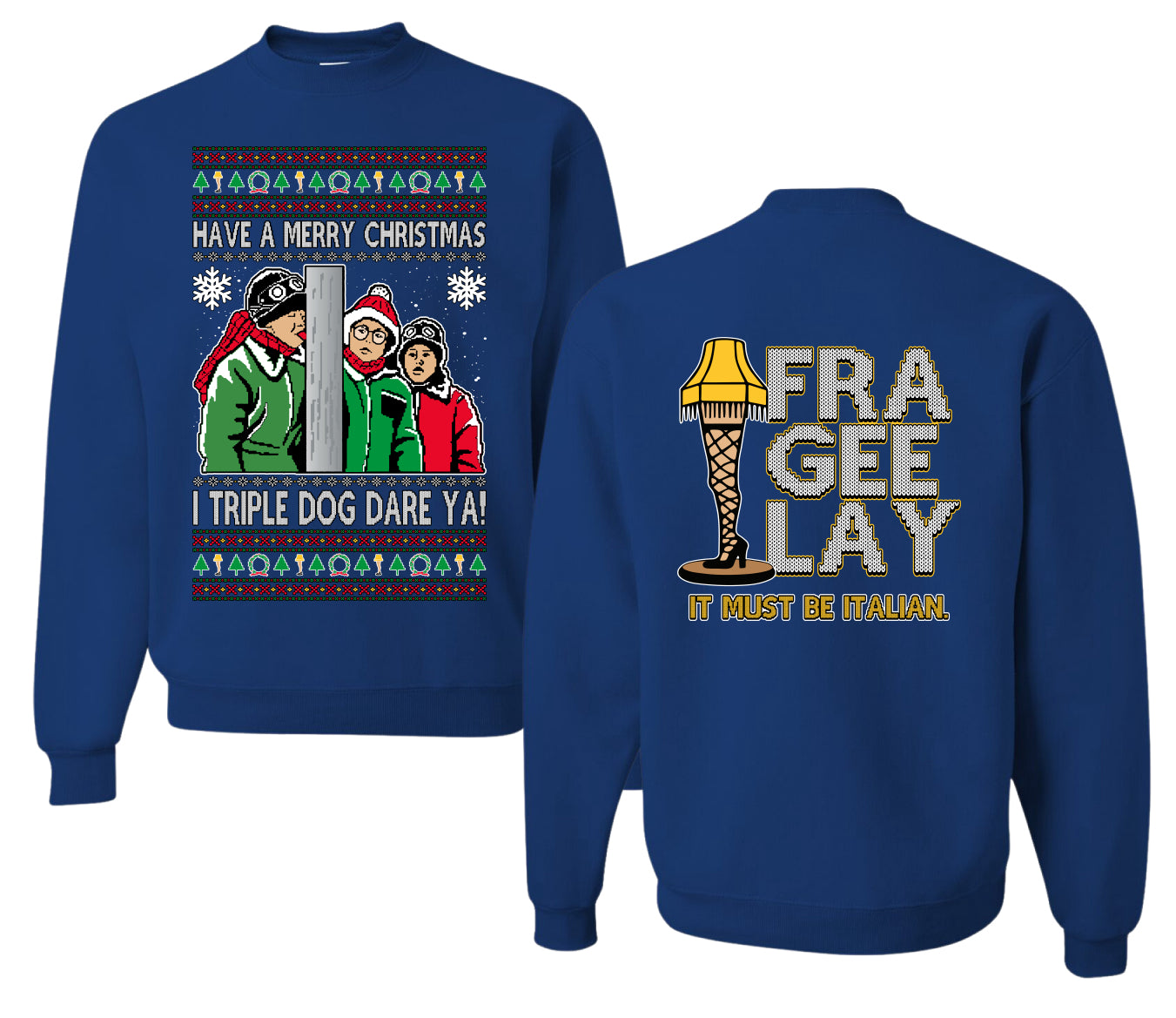I Triple Dog Dare Ya Merry Story Ugly Christmas Front and Back Sweater Unisex Crewneck Sweatshirt