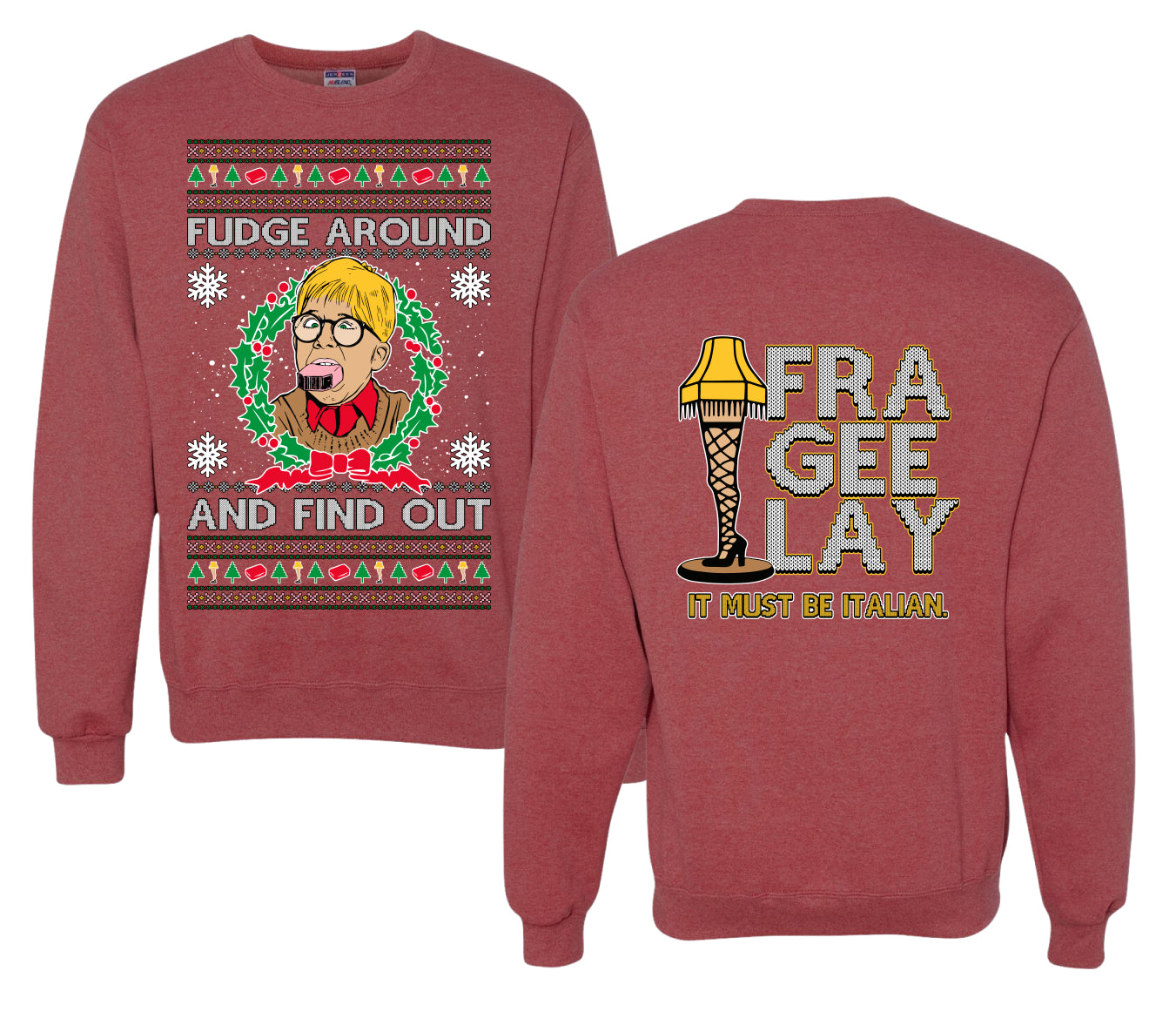Fudge Around And Find Out Story Ugly Christmas Front and Back Sweater Unisex Crewneck Sweatshirt