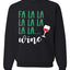 Fa La La La Wine Xmas Spirit Ugly Christmas Sweater Christmas Unisex Crewneck Graphic Sweatshirt