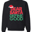 Dear Santa Define Good Ugly Christmas Sweater Christmas Unisex Crewneck Graphic Sweatshirt