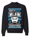 Have a Blue Christmas Walter Breaking TV Christmas Unisex Crewneck Graphic Sweatshirt