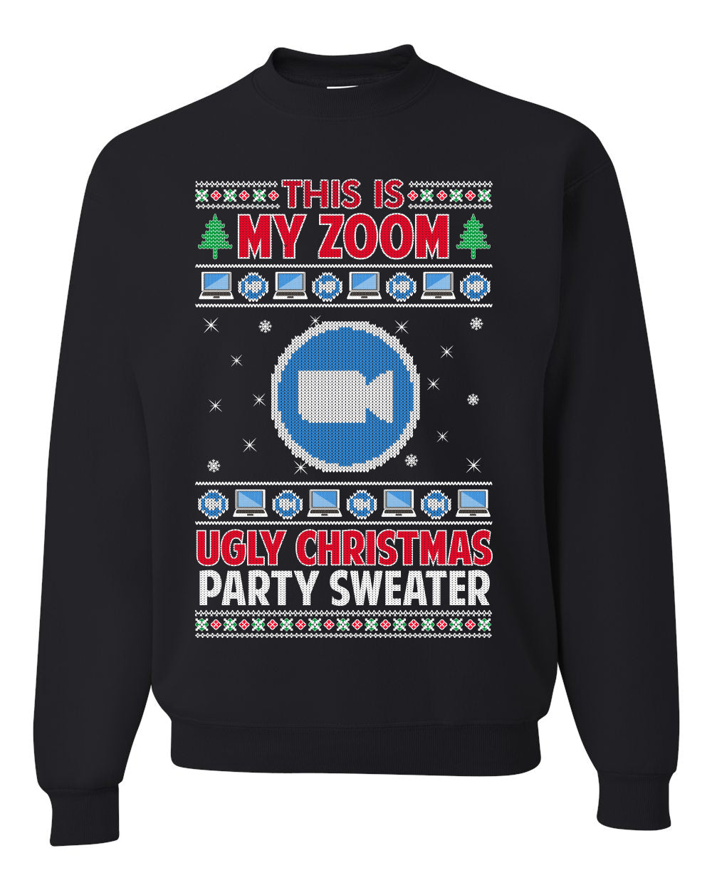 This Is My Zoom Ugly Christmas Party Sweater Ugly Christmas Sweater Unisex Crewneck Graphic Sweatshirt