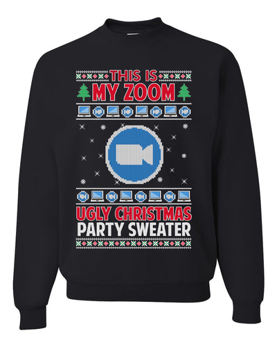 This Is My Zoom Ugly Christmas Party Sweater Ugly Christmas Sweater Unisex Crewneck Graphic Sweatshirt