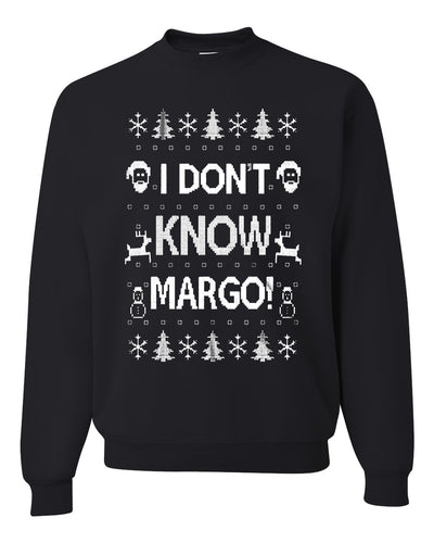 I Don't Know Margo Christmas Unisex Crewneck Graphic Sweatshirt