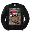 biggie wonder why christmas missed us Christmas Unisex Crewneck Graphic Sweatshirt