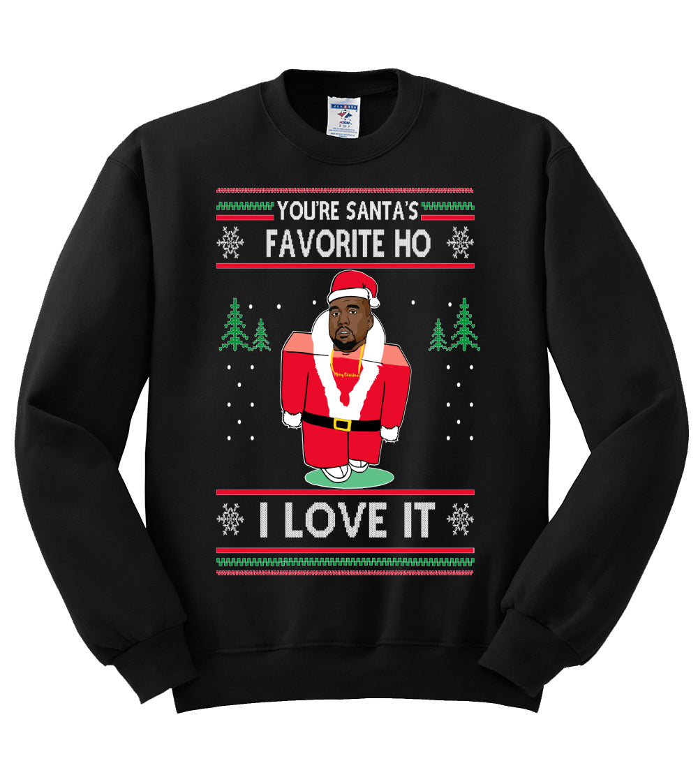 Santas Favorite Ho | Xmas Ye I Love It Christmas Unisex Crewneck Graphic Sweatshirt