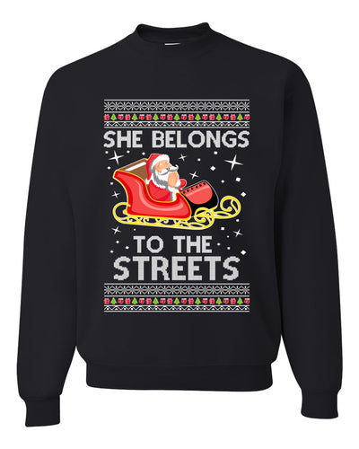 She Belongs to The Streets Funny Santa Sleigh Meme Christmas Unisex Crewneck Graphic Sweatshirt