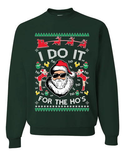 I do it for the Ho's Xmas Ugly Christmas Sweater  Christmas Unisex Crewneck Graphic Sweatshirt
