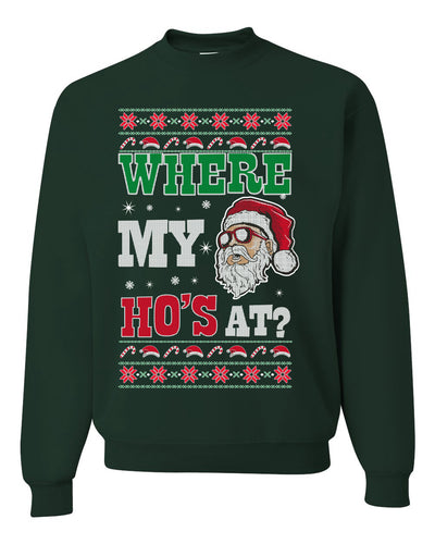 Where my Hos At Santa Funny Ugly Christmas Sweater Unisex Crewneck Graphic Sweatshirt