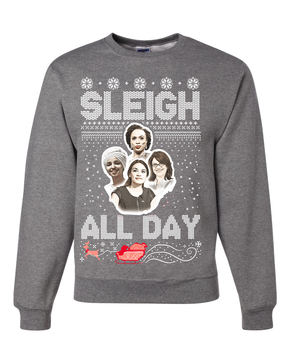 AOC The Squad Congresswomen Sleigh All Day Xmas Ugly Christmas Sweater Unisex Crewneck Graphic Sweatshirt
