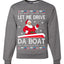 Let Me Drive Da Boat Funny Santa Xmas Christmas Unisex Crewneck Graphic Sweatshirt
