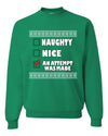Nice Naughty an Attempt was Made Xmas Ugly Christmas Sweater Unisex Crewneck Graphic Sweatshirt