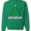 Lets Get Lit Xmas Tree Ugly Christmas Sweater Unisex Crewneck Graphic Sweatshirt