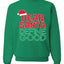 Dear Santa Define Good Ugly Christmas Sweater Christmas Unisex Crewneck Graphic Sweatshirt