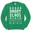 Daddy Claus Unisex Crewneck Graphic Sweatshirt