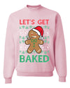 Lets get Baked Gingerbread Weed Stoner Ugly Christmas Sweater  Christmas Unisex Crewneck Graphic Sweatshirt