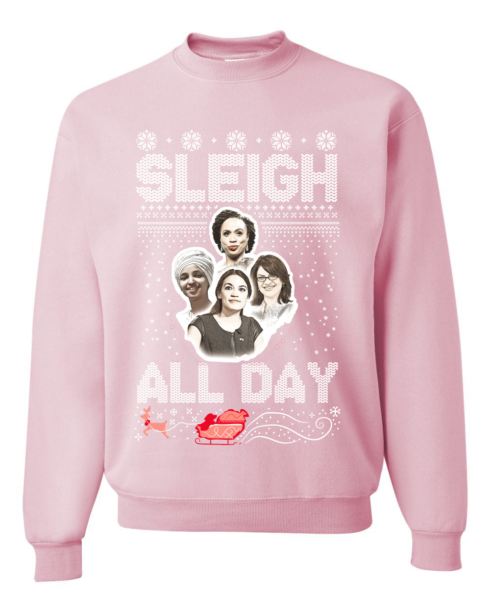 AOC The Squad Congresswomen Sleigh All Day Xmas Ugly Christmas Sweater Unisex Crewneck Graphic Sweatshirt