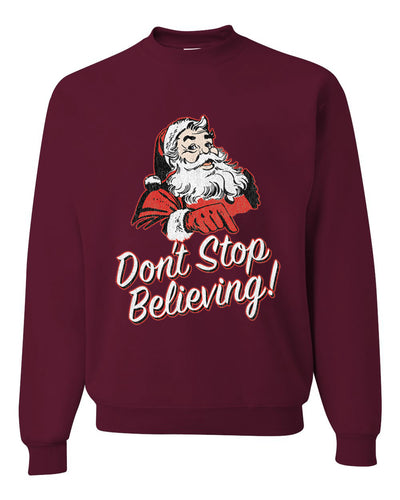 Santa Don’t Stop Believing Christmas Unisex Crewneck Graphic Sweatshirt