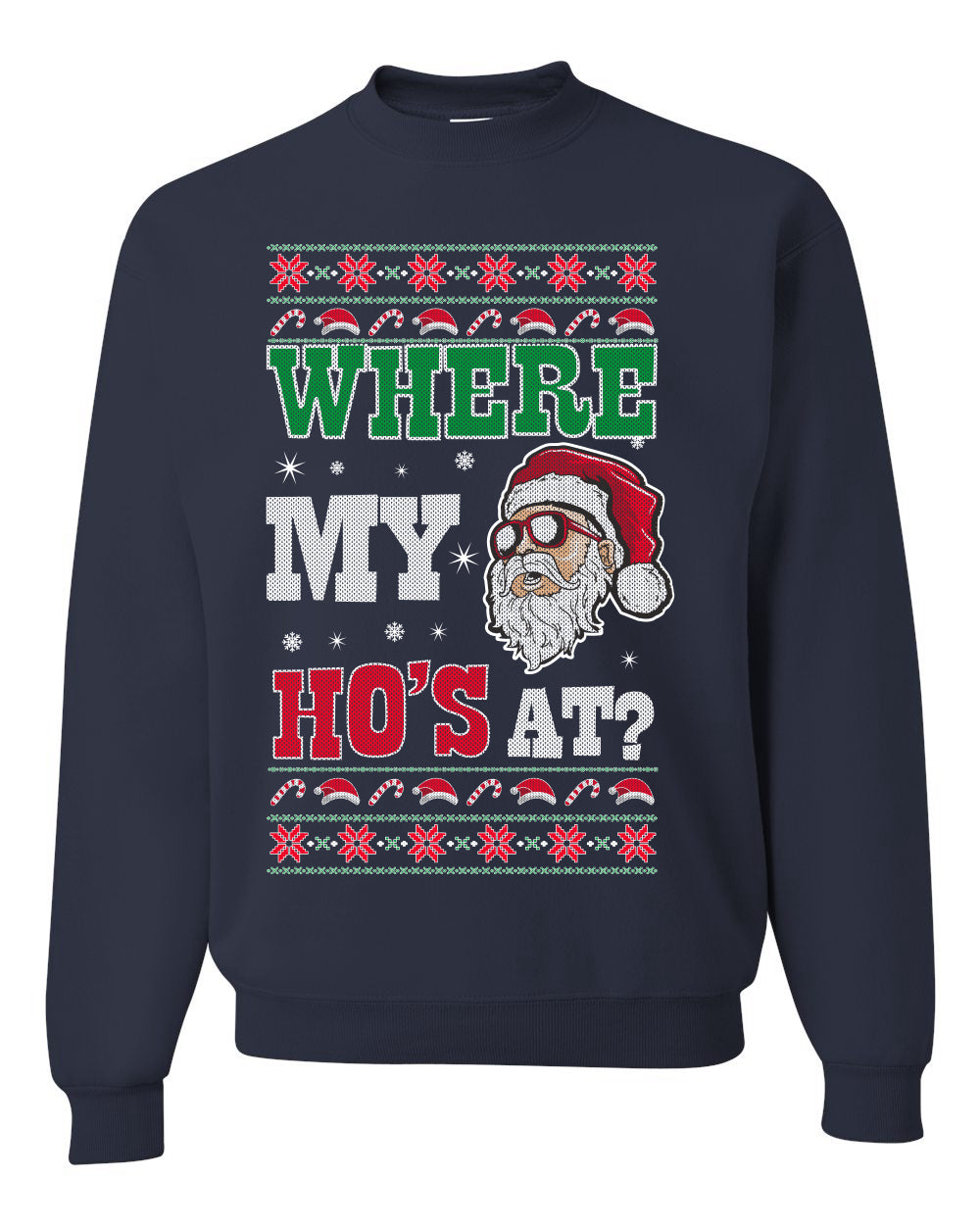 Where my Hos At Santa Funny Ugly Christmas Sweater Unisex Crewneck Graphic Sweatshirt