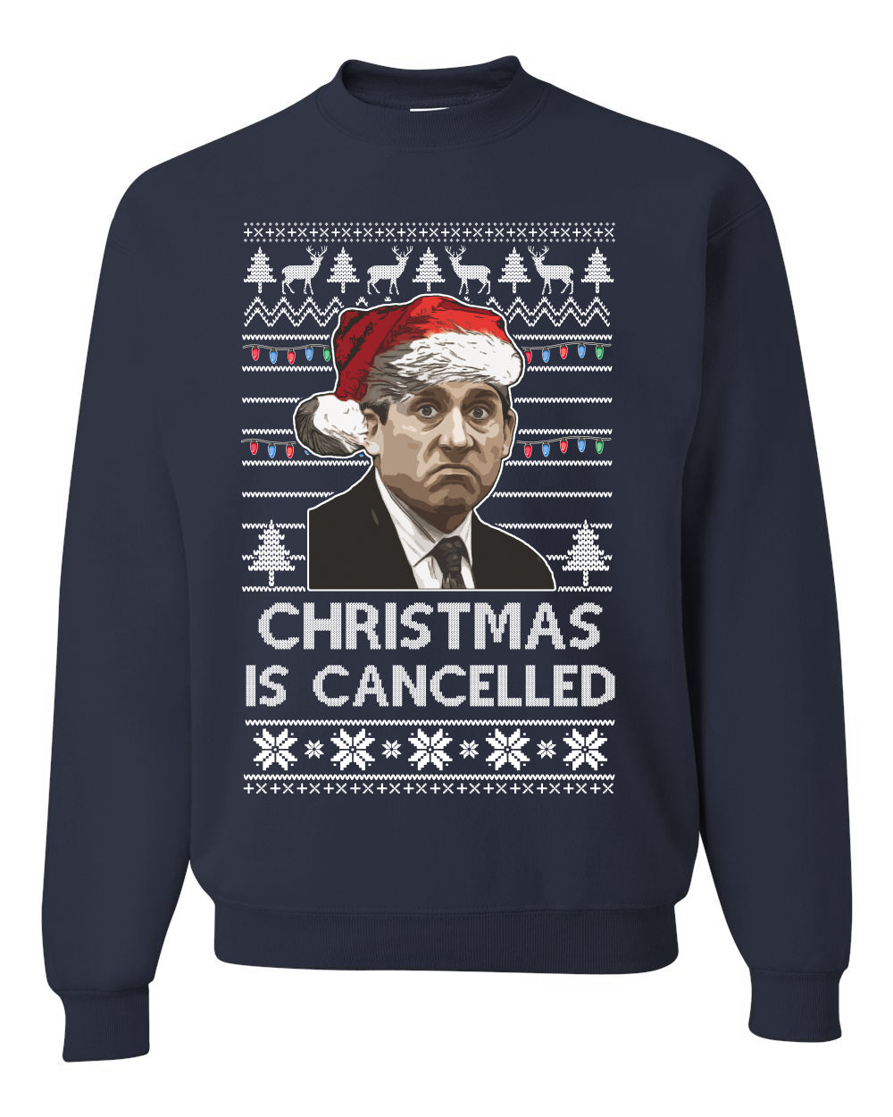 Christmas Is Cancelled Michael Scott Office Ugly Christmas Sweater Unisex Crewneck Graphic Sweatshirt