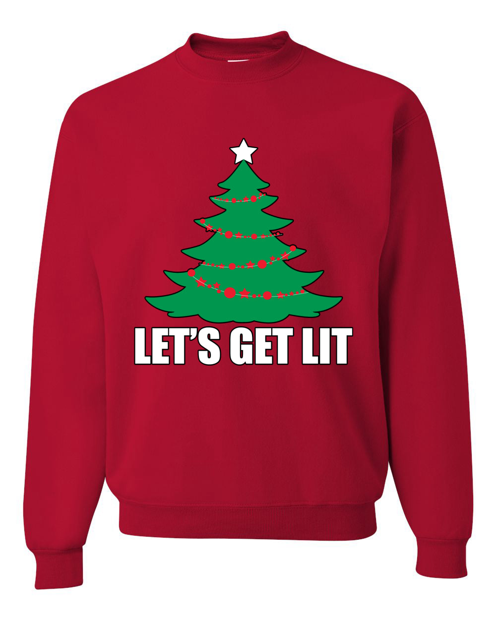 Lets Get Lit Xmas Tree Ugly Christmas Sweater Unisex Crewneck Graphic Sweatshirt