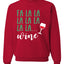 Fa La La La Wine Xmas Spirit Ugly Christmas Sweater Christmas Unisex Crewneck Graphic Sweatshirt