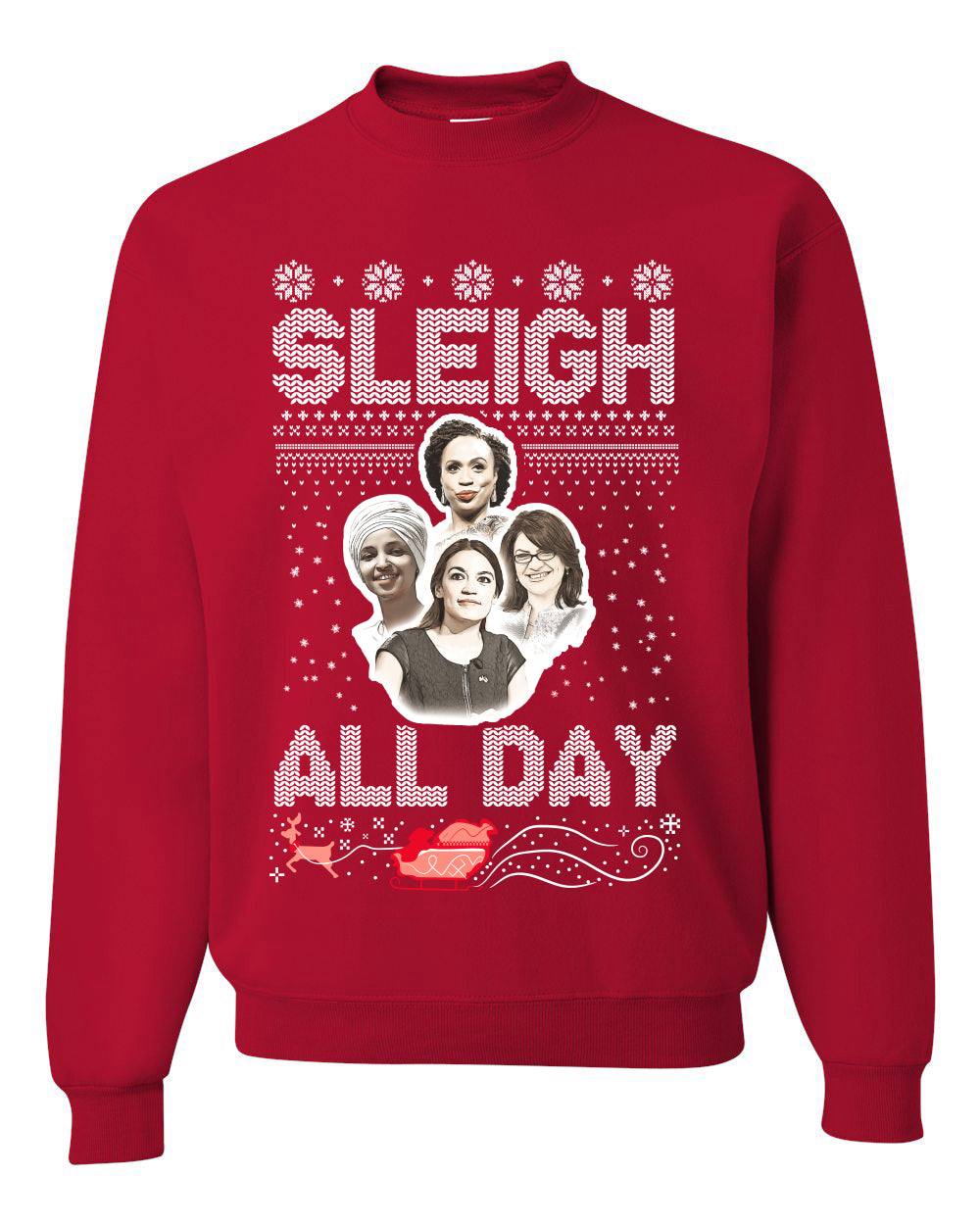 AOC The Squad Congresswomen Sleigh All Day Xmas Ugly Christmas Sweater Unisex Crewneck Graphic Sweatshirt