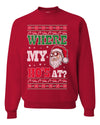 Where my Hos At Santa Funny Ugly Christmas Sweater Unisex Crewneck Graphic Sweatshirt