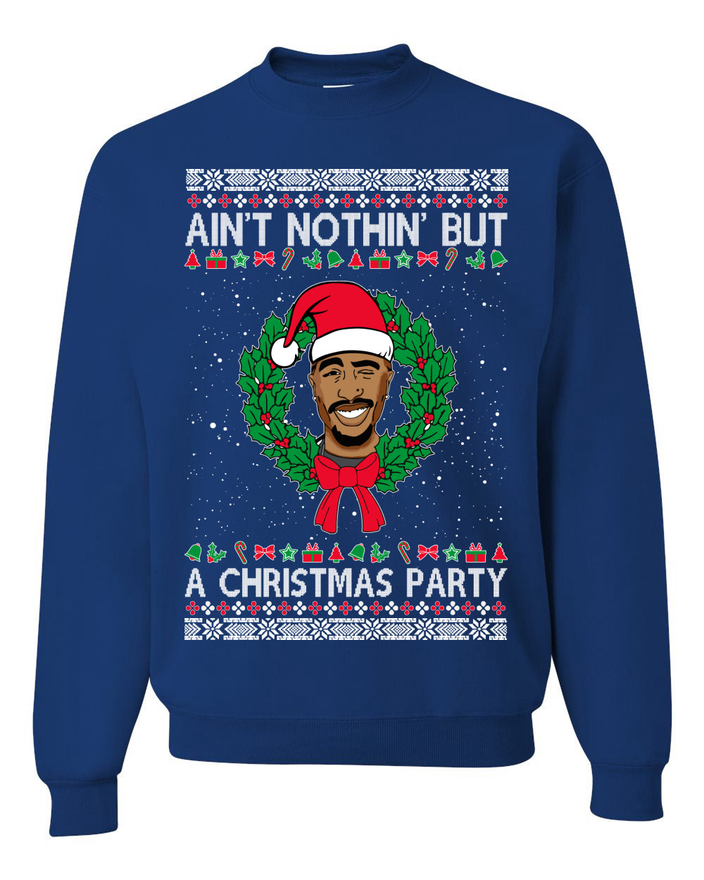 ain't nothin' but a christmas party Christmas Unisex Crewneck Graphic Sweatshirt