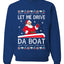 Let Me Drive Da Boat Funny Santa Xmas Christmas Unisex Crewneck Graphic Sweatshirt