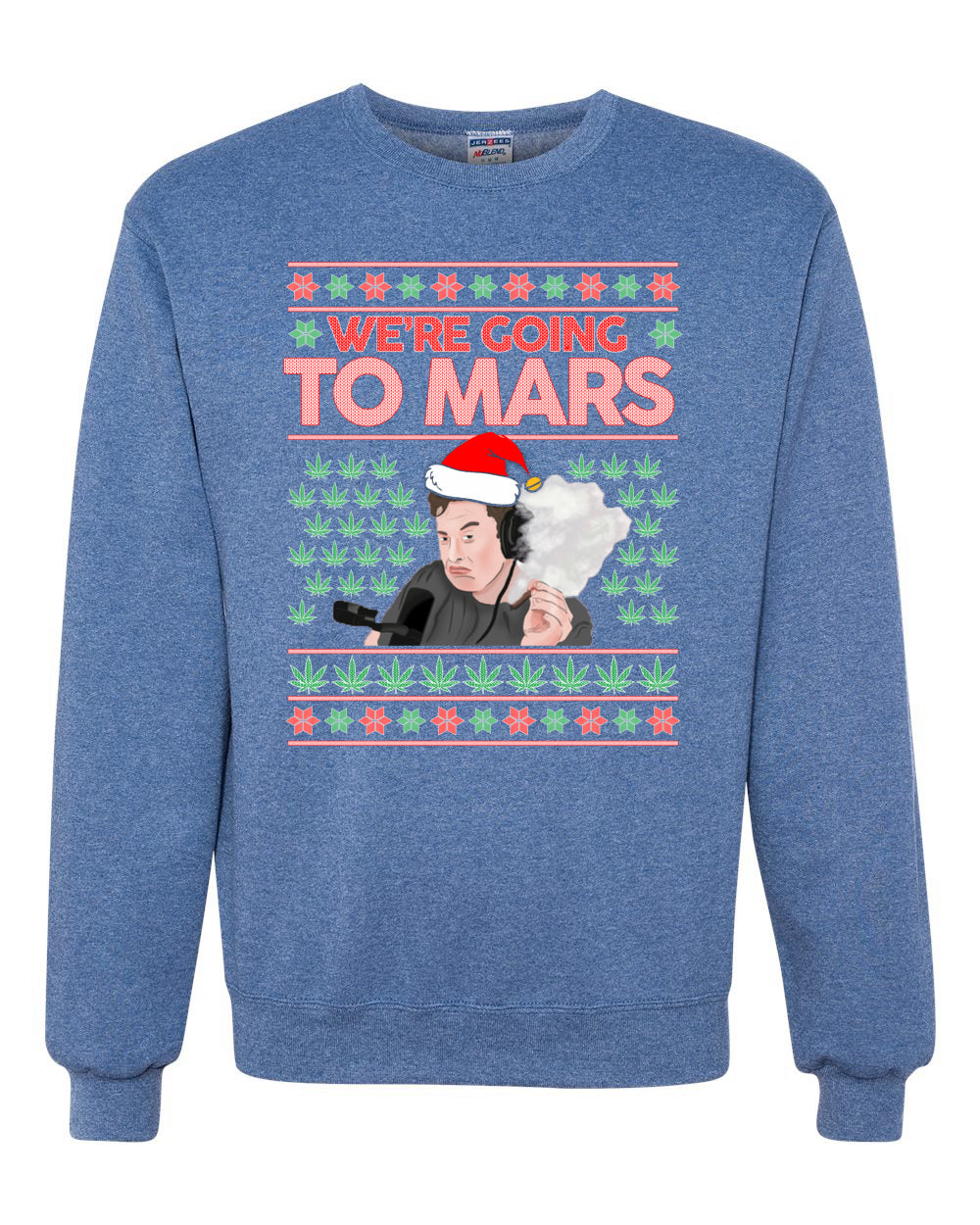We're Going to Mars High Elon Musk Santa Weed Marijuana Xmas Christmas Unisex Crewneck Graphic Sweatshirt
