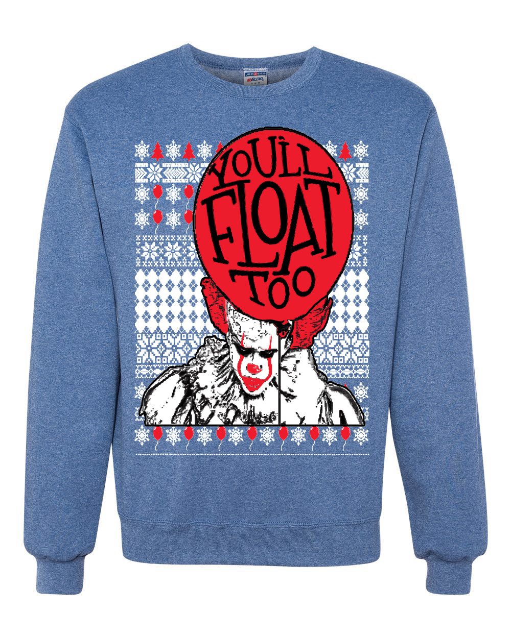 You'll Float Too | Clown IT Christmas Unisex Crewneck Graphic Sweatshirt