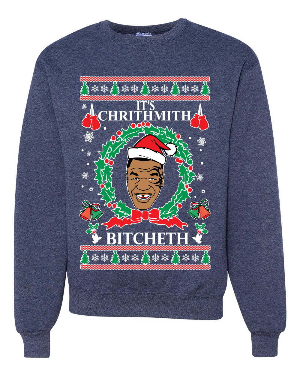 Merry Chrithmith Bitcheth Tyson Lips Christmas Unisex Crewneck Graphic Sweatshirt