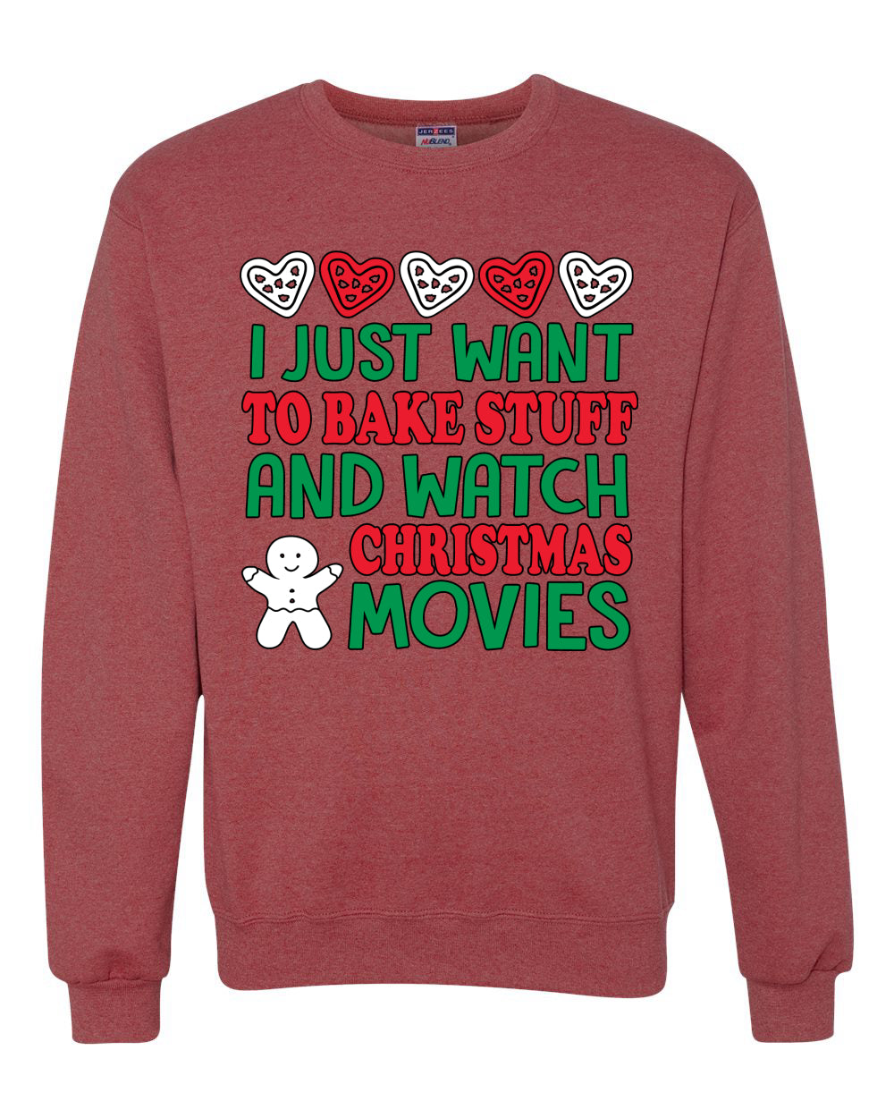 I Just want to Make Stuff and Watch Christmas Movies Ugly Christmas Sweater Christmas Unisex Crewneck Graphic Sweatshirt