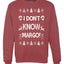 I Don't Know Margo Christmas Unisex Crewneck Graphic Sweatshirt