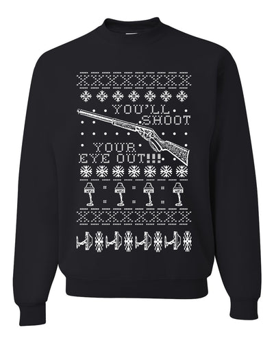 You'll Shoot Your Eye Out Merry Ugly Christmas Sweater Unisex Crewneck Graphic Sweatshirt