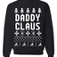 Daddy Claus Merry Ugly Christmas Sweater Unisex Crewneck Graphic Sweatshirt