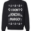 I Don't Know Margo Merry Ugly Christmas Sweater Unisex Crewneck Graphic Sweatshirt