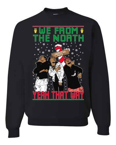 We From The North Yeah That Way White  Ugly Christmas Sweater Unisex Crewneck Graphic Sweatshirt