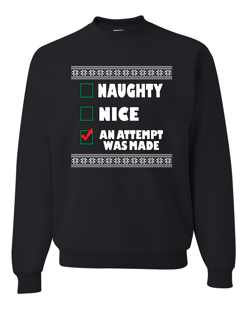 Nice Naughty an Attempt was Made Xmas Merry Christmas Unisex Crewneck Graphic Sweatshirt